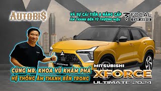 Mitsubishi Xforce Ultimate 2024 Tại Sao Vẫn Phải Thay Thế Hệ Thống Âm Thanh Yamaha bằng Focal [upl. by Boudreaux416]