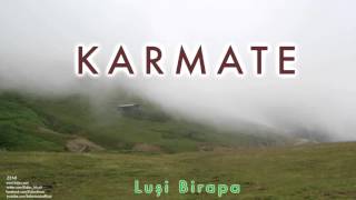 Karmate  Luşi Birapa  Zeni © 2013 Kalan Müzik [upl. by Shiroma]