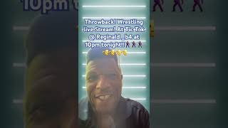 Throwback wrestling live stream on TikTok at 10pm  reginaldb4 [upl. by Eitak]