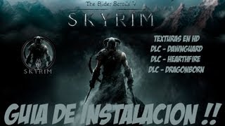 Skyrim V GOLD  GUIA De Instalacion Todos Los DLC  Texturas En HD [upl. by Htaras]