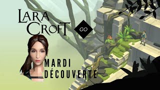 Lara Croft GO  Mardi découverte   lets play  FR [upl. by Spratt]