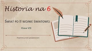 Historia na 6 Świat po II wojnie światowej klasa VIII SP [upl. by Navannod]