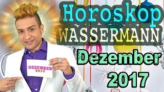 Aszendent Wassermann Horoskop Dezember 2017 [upl. by Tannen358]