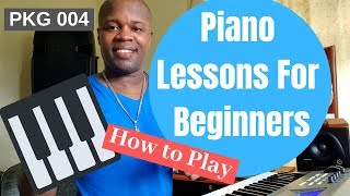 Piano Lessons For Beginners  How To Play The Piano  PKG 004 [upl. by Jahn]