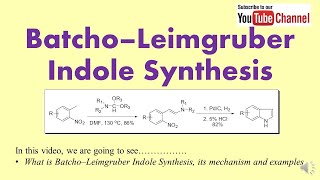 Batcho–Leimgruber Indole Synthesis [upl. by Etiam522]