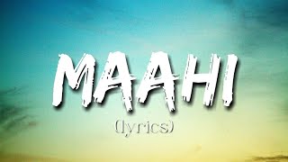 Maahi  Lyrics Toshi Shabri  Sharib Sabri  7booms [upl. by Prichard]