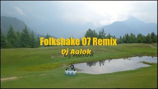 FOLKSHAKE 07 REMIX  GOPAL SHARMA  RAJENDRA ACHARYA  DJ AALOK [upl. by Gilbertson]