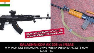 KALASHNIKOV AK 203 vs INSAS  FULL ANALYSIS [upl. by Irelav639]