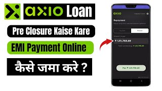 axio loan payment onlineaxio personal loan pre closure kaise kare axio app [upl. by Tammy]