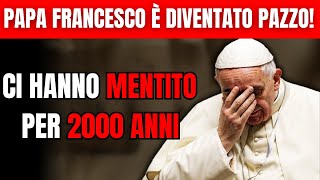 Papa Francesco Rivela Che La Morte di Gesù NON è Come ci è Stata Detta [upl. by Milde84]