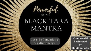 Black Tara Mantra  Mantra To Get Rid Of Enemies Negative Energies amp Black Magic  Powerful [upl. by Tnomed]