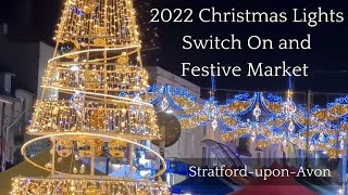 CHRISTMAS MARKET FESTIVAL OF LIGHTS SWITCH ON IN STRATFORD UPON AVON WILLIAM SHAKESPEARE HOMETOWN [upl. by Eenert]