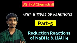 UG TRB ChemistryUnit8NaBH4 amp LiAlH4 Reduction ReactionsTricks amp Examples [upl. by Orlov]