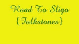 Road To Sligo  Folkstones [upl. by Romelle]