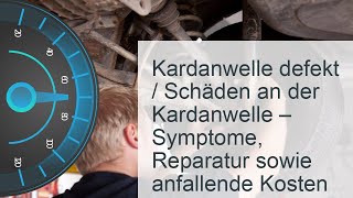 Kardanwelle defekt  Kosten » Symptome » Reparatur [upl. by Aihtenak]