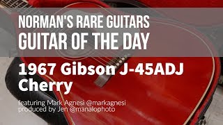 Normans Rare Guitars  Guitar of the Day 1967 Gibson J45ADJ Cherry [upl. by Collier]