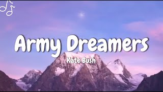 Kate Bush  Army Dreamers lyrics [upl. by Satterfield863]