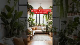 50Home Decoration ideasHome decorideaswithindoorplantsshortvideo shortplantsshortfeedviral [upl. by Esyned]