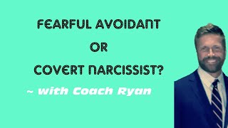 Fearful avoidant or covert narcissist [upl. by Athallia]