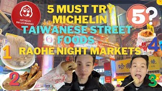 5 MUST TRY Raohe Night Market Michelin Taiwanese Street Foods 2024 How to Order like a PRO [upl. by Diarmit]