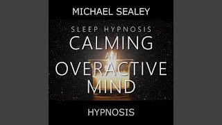 Sleep Hypnosis for Calming an Overactive Mind [upl. by Meeharb]