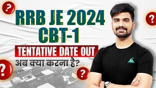 RRB JE 2024 CBT1  Tentative Date Out  अब क्या करना है  rrbjecivil rrbje [upl. by Myca]