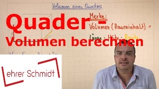 Quader  Volumen berechnen  Körper  Mathematik  Lehrerschmidt [upl. by Larok]