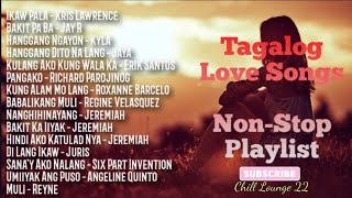 Tagalog Love Songs NonStop Playlist [upl. by Sualakcin]