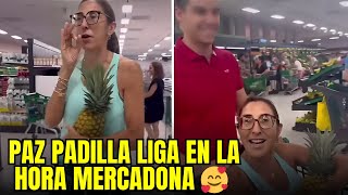 🔴 PAZ PADILLA LIGA en MERCADONA en la MEJOR PARODIA del LIGOTEO con la PIÑA [upl. by Blodgett]