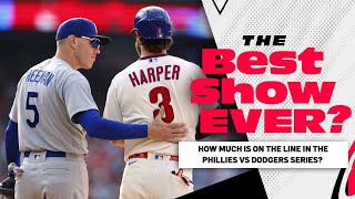 How much is on the line in the Phillies vs Dodgers series  The Best Show Ever [upl. by Akaya]