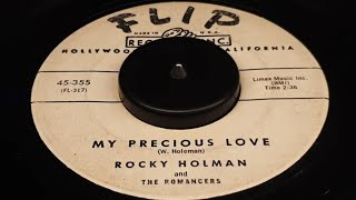 ROCKY HOLMAN AND THE ROMANCERS  MY PRECIOUS LOVE 1961 [upl. by Haseena]