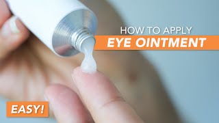 How To Apply Eye Ointment Quick amp Easy [upl. by Tegirb]