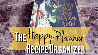 THE HAPPY PLANNER RECIPE ORGANIZER FLIP THROUGH [upl. by Elrak]