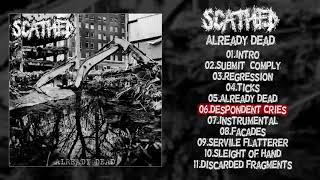 Scathed  Already Dead LP FULL ALBUM 2018  Crust Punk  Dark Hardcore  Grindcore [upl. by Oruam355]