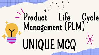 PLM Mastery MCQs  Test Your Product Lifecycle Management Wisdom [upl. by Herrick676]