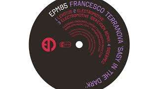 FRANCESCO TERRANOVA  ELECTROMOTIVE  EPM Music [upl. by Ydniahs]