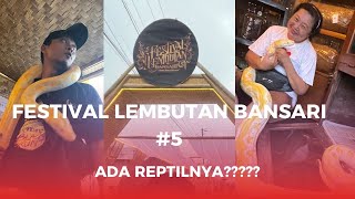 Festival Lembutan Bansari ke5 ada reptilnya [upl. by Clemente]