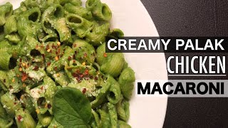 CREAMY SPINACH CHICKEN MACARONI  QUIK RECIPE  YUMMY RECIPE [upl. by Namyac]