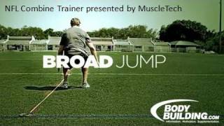 NFL Combine Trainer Broad Jump  Bodybuildingcom [upl. by Ativet520]