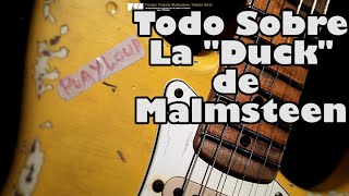 TODO SOBRE LA FENDER quotTHE DUCKquot DE YNGWiE MALMSTEEN [upl. by Michella3]