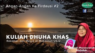 Ustazah Muzayyanah Abdullah Angan2 ke Firdausi 2 [upl. by Kaplan]