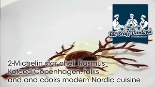 2Michelin star chef Rasmus Kofoed Copenhagen talks and and cooks modern Nordic cuisine [upl. by Ennahgem]