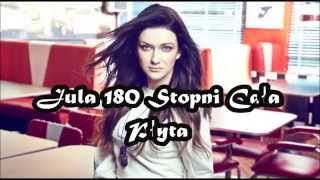 Jula 180 Stopni  Cała Płyta [upl. by Kathe]