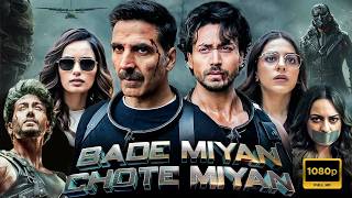 Akshay Kumar Blockbuster Action New Movie 2024  Bade Miyan Chote Miyan  Akshay Kumar Tiger Shroff [upl. by Staal401]