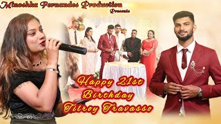 HAPPY 21ST BIRTHDAY TILROY TRAVASSO I Toast Song l By Minoshka Fernandes [upl. by Cirillo]