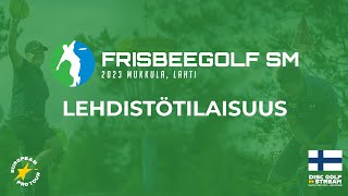 Lehdistötilaisuus  Frisbeegolf SM 2023 [upl. by Olivero]