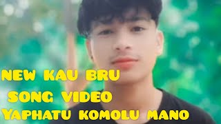 NEW KAU BRU SONG VIDEO YAPHAYU KOMMOLU MANO OFFAICL BABULA MESKAâ™»ï¸ğŸ’•â¤ï¸ [upl. by Sheff]