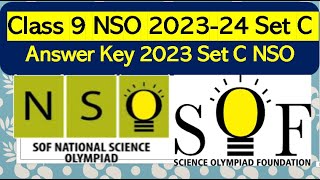 Answer key NSO Class 9 SOF 202324 Set C solved paper National science olympiad nso class9 [upl. by Ginder871]