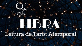 LIBRA ♎ Mensagens do Universo para o Seu Momento Atual  Leitura Atemporal de Tarot 🔮✨ [upl. by Bonns]