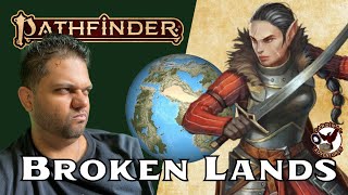 Pathfinder 2e Lore  Broken Lands  Where in the World [upl. by Ratcliffe]